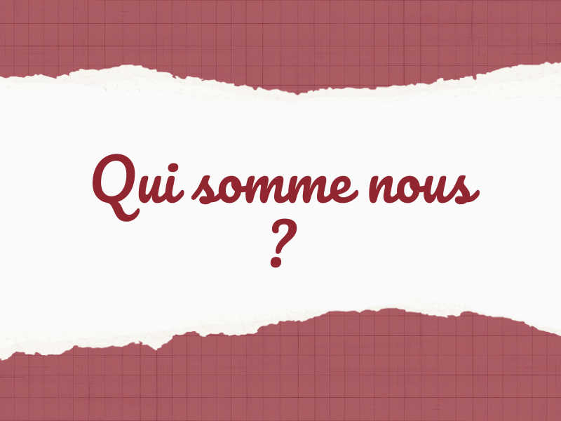 Qui somme nous ?